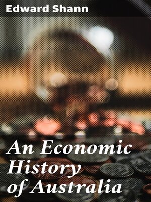 cover image of An Economic History of Australia
